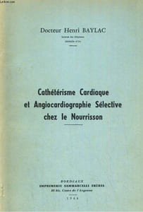 Cathéterisme cardiaque et angiocardiographie sélective chez le nourrisson