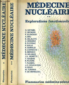 Médecine nucléaire en 2 tomes. Collectif