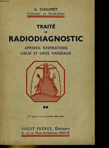 Traité de radiodiagnostic. Tome 2: appareil respiratoire, coeur et gros vaisseaux