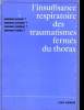 L'insuffisance respiratoire des traumatismes fermés du thorax. COURAUD Louis