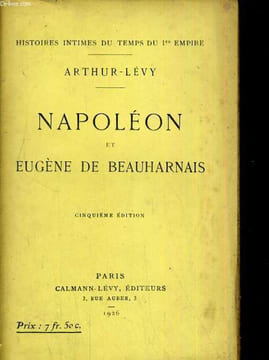 Napolèon et Eugène de Beauharnais. ARTHUR-LEVY