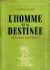 L'homme et sa destin&eacute;e. LECOMTE DU NO&Uuml;Y