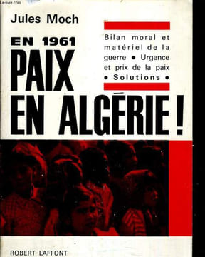En 1961 Paix en Algérie. MOCJ Jules