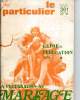 La pr&eacute;paration au mariage. La particulier n&deg;361. Guide de l'&eacute;ducation tome 5.. Collectif