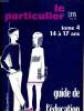 Guide de l'éducation 14 à 17 ans. tome 4. le particulier n°315. Collectif