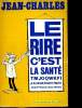 Le rire c'est la santé. Jean-Charles