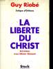 La liberté du christ. RIOBE Guy