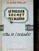 Le dossier secret de l'Algérie: 13 mai 1953/ 28 avril 1961. PAILLAT Claude