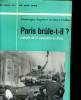 Paris brûle-t-il? histoire de la libération de Paris suivi de Yalta ou le partage du monde. LAPIERRE Dominique COLLINS Larry
