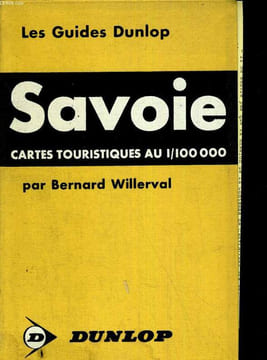 Les guides Dunlop Savoie.. WILLERVAL Bernard