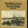 Bordeaux naguère 1859-1939. SUFFRAN Michel