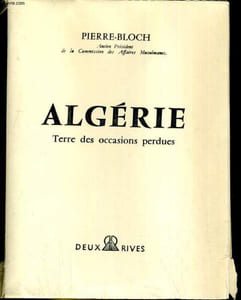 Algérie. Terres des occasions perdues.