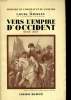 Vers l'empire d'occident 1806-1807. MADELIN Louis