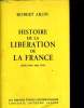 Histoire de la libération de la France. jun 1944-mai 1945. ARON Robert