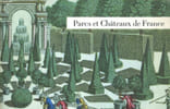 Parcs et ch&acirc;teaux de France. Collectif