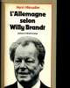 L'Allemagne selon Willy Brandt. Entretiens et enquetes 1969-1976. MENUDIER Henri