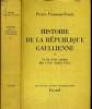Histoire de la république gaullienne 1/ La fin d'une époque Mai 1958- Juillet 1962. VIANSSON-PONTE Pierre