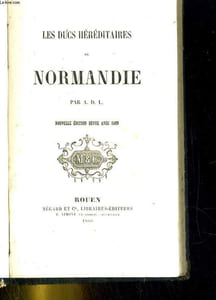 Les ducs héréditaires de Normandie