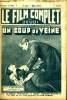 LE FILM COMPLET DU JEUDI N° 961. UN COUP DE VEINE. Roman ciné de R. DESSAIGNES