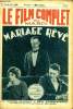 LE FILM COMPLET DU MARDI N° 1008. MARIAGE REVE. LUCIEN RAY