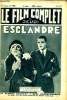 LE FILM COMPLET DU JEUDI N° 1090. ESCLANDRE. R. DESSAIGNES