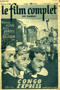 LE FILM COMPLET DU SAMEDI N° 2480. CONGO EXPRESS avec MARIANNE HOPPE, WILLY BRUGEL et RENE DELTGEN