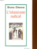L'ISLAMISME RADICAL. BRUNO ETIENNE