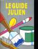 LE GUIDE JULIEN. COLLECTIF