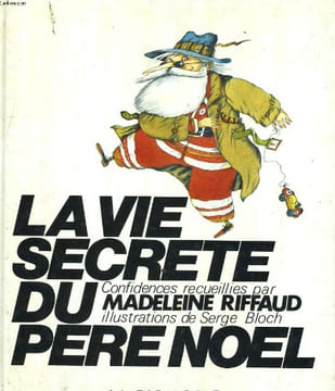 LA VIE SECRETE DU PERE NOEL. COLLECTIF