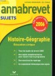 ANNABREVET SUJETS 2006. HISTOIRE GEOGRAPHIE, EDUCATION CIVIQUE.. JEAN BRIGNON