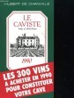 LE CAVISTE 1990. HUBERT DE CHANVILLE