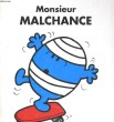 MONSIEUR MALCHANCE. ROGER HARGREAVES