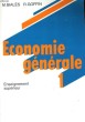 ECONOMIE GENERALE 1. ENSEIGNEMENT SUPERIEUR. M. BIALES / R. GOFFIN