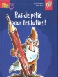 PAS DE PITIE POUR LES LUTINS. BEATRICE EGEMAR / ESTELLE MEENS