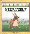 NEUF, L'OEUF. JACQUES CHESSEX - DANIELE BOUR