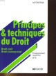 PRINCIPES & TECHNIQUES DU DROIT. DROIT CIVIL, DROIT COMMERCIAL. ENSEIGNEMENT SUPERIEUR BTS. M. FONTAINE