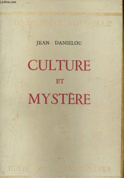 CULTURE ET MYSTERE. JEAN DANIELOU