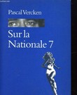 SUR LA NATIONALE 7. PASCAL VERCKEN