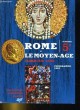 ROME ET LE MOYEN-AGE JUSQU'EN 1328. HISTOIRE 5e. DAURON, DEVISSE