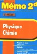 MEMO 2de L'ESSENTIEL, PHYSIQUE CHIMIE. PAILLOUX-RIGGI / TURGIS LE BOURSICAUD