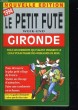 LE PETIT FUTE WEEK END GIRONDE. COLLECTIF