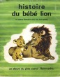 HISTOIRE DU BEBE LION QUI N'VAIAT PLUS FAIM ET AUYRE HISTOIRES POUR LES TOUT PETITS. AMELIE DUBOUQUET / GERDA MULLER