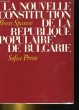 LA NOUVELLE CONTITUTION DE LA REPUBLIQUE POPULAIRE DU BULGARIE. BORIS SPASSOV