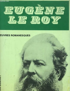 OEUVRES. LE MOULIN DU FRAU, JACQUOU LE CROQUANT, LES GENS D'AUBEROQUE, NICETTE ET MILOU. EUGENE LE ROY