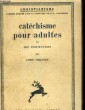 CATECHISME POUR ADULTES. TOME II: LES INSTITUTIONS. LOUIS COULANGE