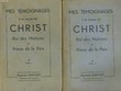 MES TEMOIGNAGES A LA CAUSE DE CHRIST. ROI DES NATIONS ET PRINCE DE LA PAIX. EN 2 TOMES. RAYMOND MARCAND