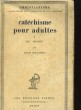 CATECHISME POUR ADULTES. 1. LES DOGMES. LOUIS COULANGE