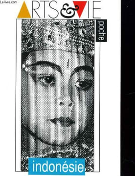 ARTS & VIE: INDONESIE. COLLECTIF