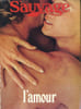 LE SAUVAGE N&deg;63. L'AMOUR TARTARE, CHANTAL CHAWAL, PULATIONS DU VILLAGE PLANETAIRE.... COLLECTIF