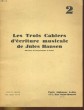 LES TROIS CAHIERS D'ECRITURE MUSICALE DE JULES HANSEN 2. JULES HANSEN